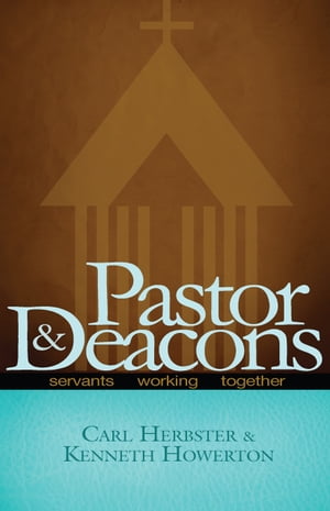 Pastor and Deacons