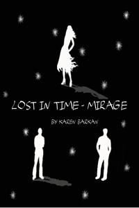 Lost In Time: Mirage【電子書籍】[ Karen Barkan ]