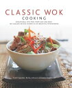 ŷKoboŻҽҥȥ㤨Classic Wok Cooking: 160 Sizzling Recipes Shown in 270 Beautiful PhotographsŻҽҡ[ Becky Johnson, Jennie Fleetwood, Sunil Vijayakar ]פβǤʤ143ߤˤʤޤ