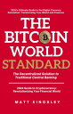 The Bitcoin Standard The Decentralized Solution to Traditional Central Banking【電子書籍】 Matt Kingsley