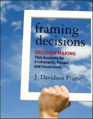 Framing Decisions