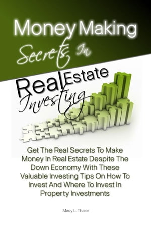 Money Making Secrets In Real Estate Investing