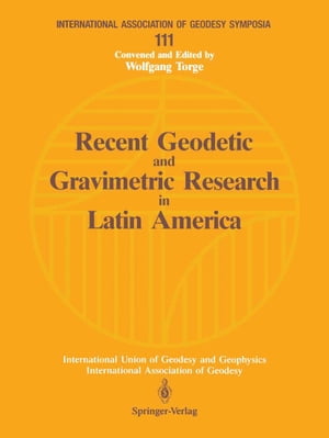 Recent Geodetic and Gravimetric Research in Latin America