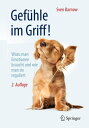 Gef?hle im Griff! Wozu man Emotionen braucht und wie man sie reguliert