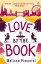 Love by the Book A hilarious take on modern dating, think Bridget Jones's Diary meets HBO's GirlsŻҽҡ[ Melissa Pimentel ]