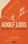 Adolf Loos The Art of ArchitectureŻҽҡ[ Professor Joseph Masheck ]