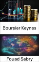 Boursier Keynes D?m?ler les id?es des ?conomistes et lib?rer l'h?ritage de Robert Skidelsky