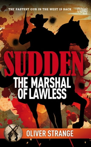 Sudden: The Marshal of Lawless