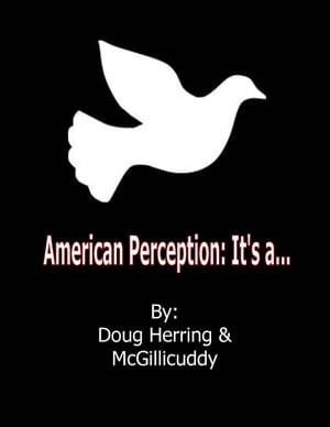 ŷKoboŻҽҥȥ㤨American Perception: It's a ...Żҽҡ[ Doug Herring ]פβǤʤ131ߤˤʤޤ