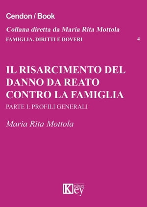 Il risarcimento del danno da reato contro la famiglia