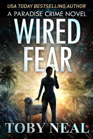 Wired Fear