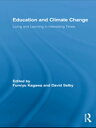 Education and Climate Change Living and Learning in Interesting Times【電子書籍】