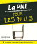 PNL - la programmation neuro-linguistique pour les nulsŻҽҡ[ Romilla Ready ]