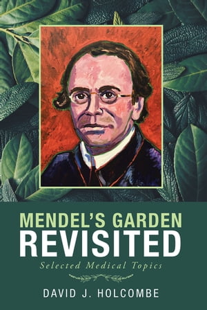 Mendel’S Garden Revisited