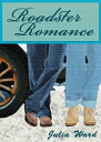 ŷKoboŻҽҥȥ㤨Roadster RomanceŻҽҡ[ Julia Ward ]פβǤʤ399ߤˤʤޤ