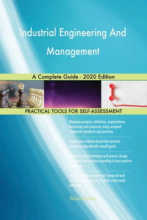 ŷKoboŻҽҥȥ㤨Industrial Engineering And Management A Complete Guide - 2020 EditionŻҽҡ[ Gerardus Blokdyk ]פβǤʤ6,530ߤˤʤޤ