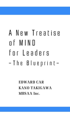 A New Treatise of MIND for Leaders