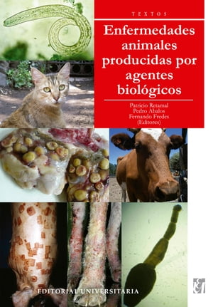 Enfermedades animales producidas por agentes biol?gicosŻҽҡ[ Patricio Retamal ]