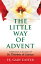 The Little Way of Advent