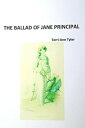 The Ballad of Jane Principal【電子書籍】 Terri-Ann Tyler
