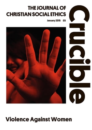 Crucible 2015/1: Violence Against Women【電子書籍】
