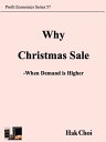 楽天楽天Kobo電子書籍ストアWhy Christmas Sale -When Demand is Higher【電子書籍】[ Hak Choi ]