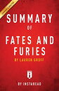 Summary of Fates and Furies by Lauren Groff Includes Analysis【電子書籍】 Instaread Summaries