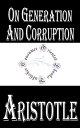 ŷKoboŻҽҥȥ㤨On Generation and CorruptionŻҽҡ[ Aristotle ]פβǤʤ99ߤˤʤޤ