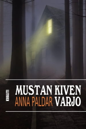 Mustan kiven varjoŻҽҡ[ Anna Paldar ]