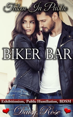 Biker Bar【電子書籍】[ Daisy Rose ]