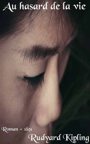 ŷKoboŻҽҥȥ㤨Au hasard de la vie ( Edition int?grale annot?Żҽҡ[ Rudyard Kipling ]פβǤʤ80ߤˤʤޤ