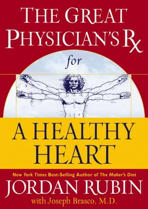 The Great Physician's Rx for a Healthy Heart