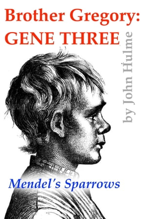 Brother Gregory: Gene Three【電子書籍】[ J