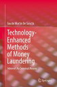 Technology-Enhanced Methods of Money Laundering 