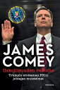 Uskollisuuden velvoite【電子書籍】 James Comey