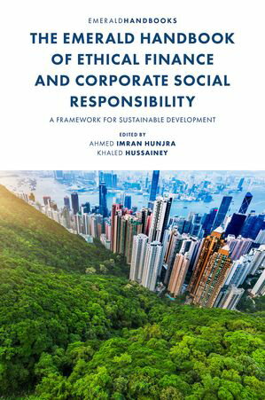 楽天楽天Kobo電子書籍ストアThe Emerald Handbook of Ethical Finance and Corporate Social Responsibility A Framework for Sustainable Development【電子書籍】