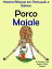 História Bilíngue em Português e Italiano: Porco - Maiale. Serie Aprender Italiano.