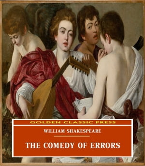 The Comedy of Errors