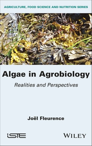 Algae in Agrobiology Realities and Perspectives