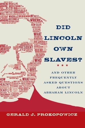 Did Lincoln Own Slaves?