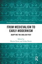 From Medievalism to Early-Modernism Adapting the English Past【電子書籍】