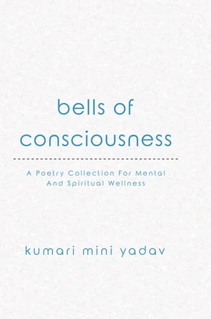 Bells of Consciousness