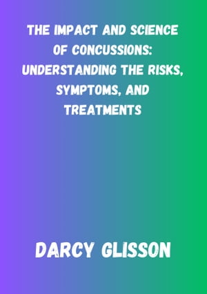 The impact and science of concussions