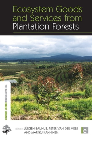 Ecosystem Goods and Services from Plantation Fores ...