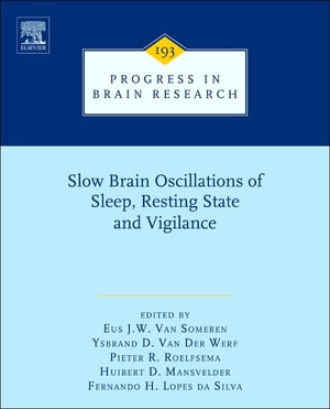 Slow Brain Oscillations of Sleep, Resting State and VigilanceŻҽҡ[ E J Van Someren ]