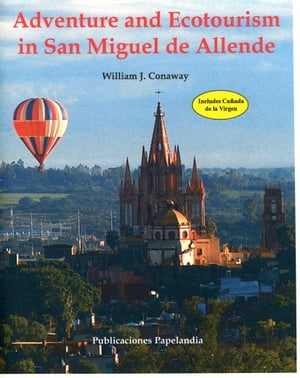 Adventure and Ecotourism in San Miguel de Allende