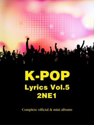 K-Pop Lyrics Vol.5 - 2NE1