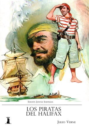 Los Piratas del Halifax Edici?n Juvenil Ilustrad