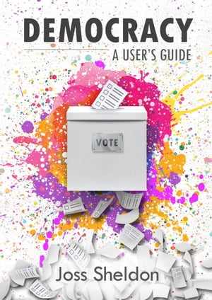 Democracy: A User's Guide