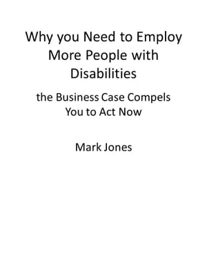 Why you Need to Employ More People with Disabilities